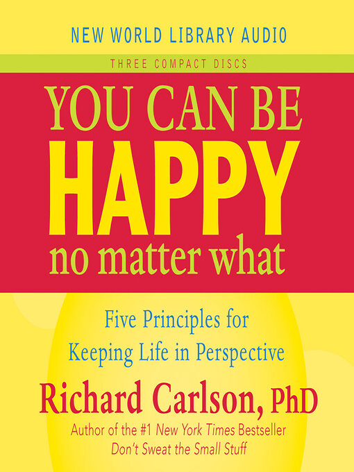 Title details for You Can Be Happy No Matter What by Richard Carlson - Available